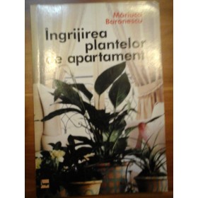 Ingrijirea plantelor de apartament  -  Mariuca Baronescu  